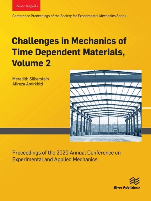 Alireza Amirkhizi, Meredith Silberstein - Challenges in Mechanics of Time Dependent Materials, Volume 2, E-bok