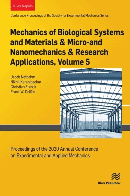 Frank W. DelRio, Christian Franck, Nikhil Karanjgaokar, Jacob Notbohm - Mechanics of Biological Systems and Materials & Micro-and Nanomechanics & Research Applications, E-bok. Tillgänglighet: Lägg i varukorg