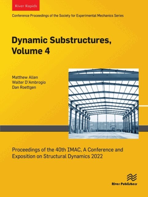 Dan Roettgen, Walter D,Ambrogio, Matthew Allen - Dynamic Substructures, Volume 4, E-bok