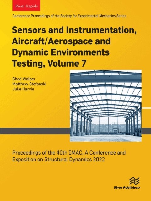 Julie Harvie, Matthew Stefanski, Chad Walber - Sensors and Instrumentation, Aircraft/Aerospace and Dynamic Environments Testing, Volume 7, E-bok. Tillgänglighet: Lägg i varukorg