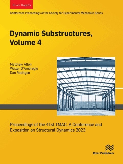 Dan Roettgen, Walter D,Ambrogio, Matthew Allen - Dynamic Substructures, Volume 4, E-bok
