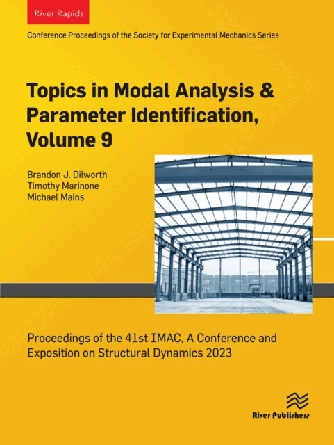 Michael Mains, Timothy Marinone, Brandon J. Dilworth - Topics in Modal Analysis & Parameter Identification, Volume 9, E-bok. Tillgänglighet: Lägg i varukorg