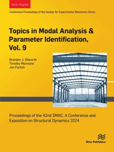 Jon Furlich, Timothy Marinone, Brandon J. Dilworth - Topics in Modal Analysis & Parameter Identification, Vol. 9, E-bok. Tillgänglighet: Lägg i varukorg