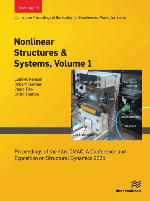 Drithi Shettya, Paolo Tiso, Robert Kuether, Ludovic Renson - Nonlinear Structures & Systems, Vol. 1, E-bok