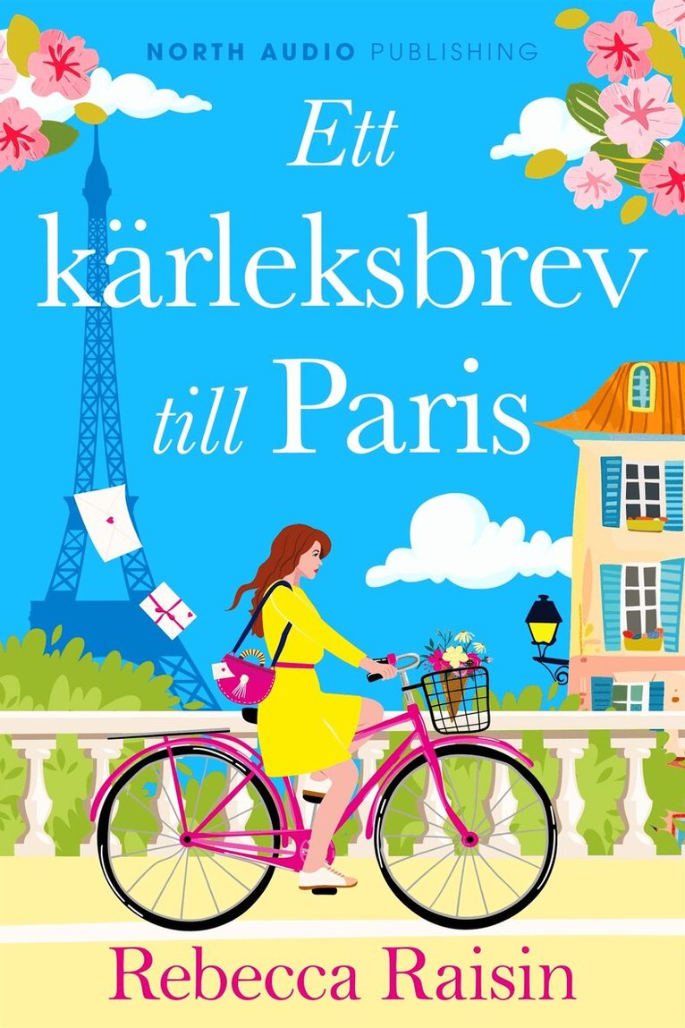 Rebecca Raisin - Ett kärleksbrev till Paris, E-bok