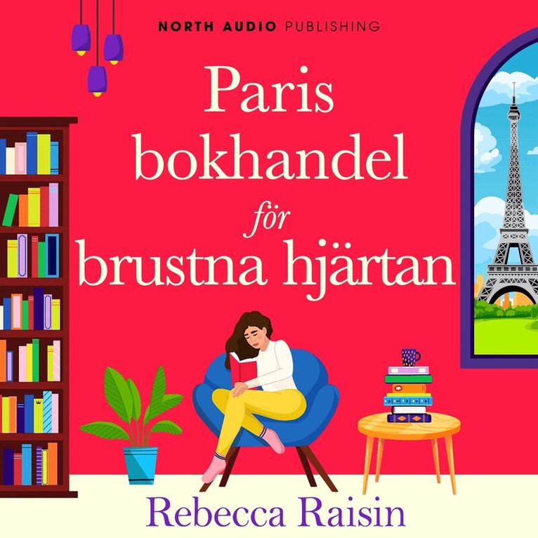 Rebecca Raisin - Paris bokhandel för brustna hjärtan, Ljudbok