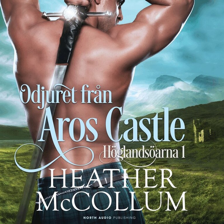 Heather McCollum - Odjuret från Aros Castle, Ljudbok