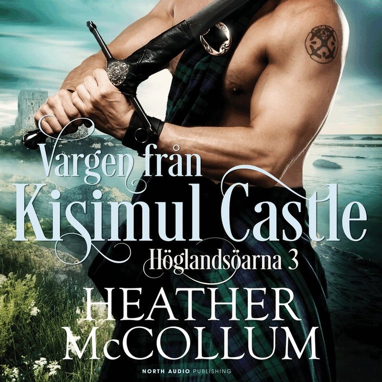 Heather McCollum - Vargen från Kisimul Castle, Ljudbok