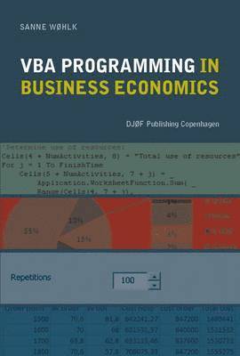 Wohlk Sanne - VBA Programming in Business Economics, Häftad