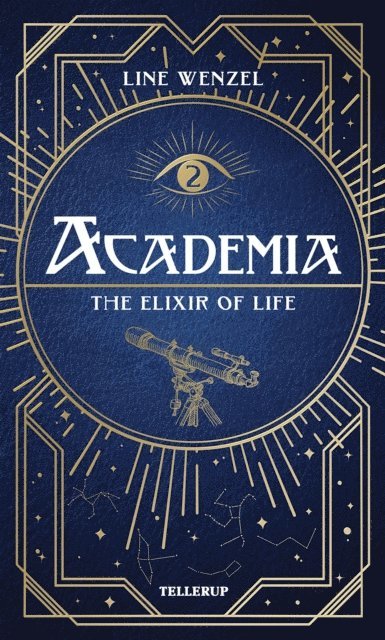 Line Wenzel - Academia #2: The Elixir of Life, E-bok