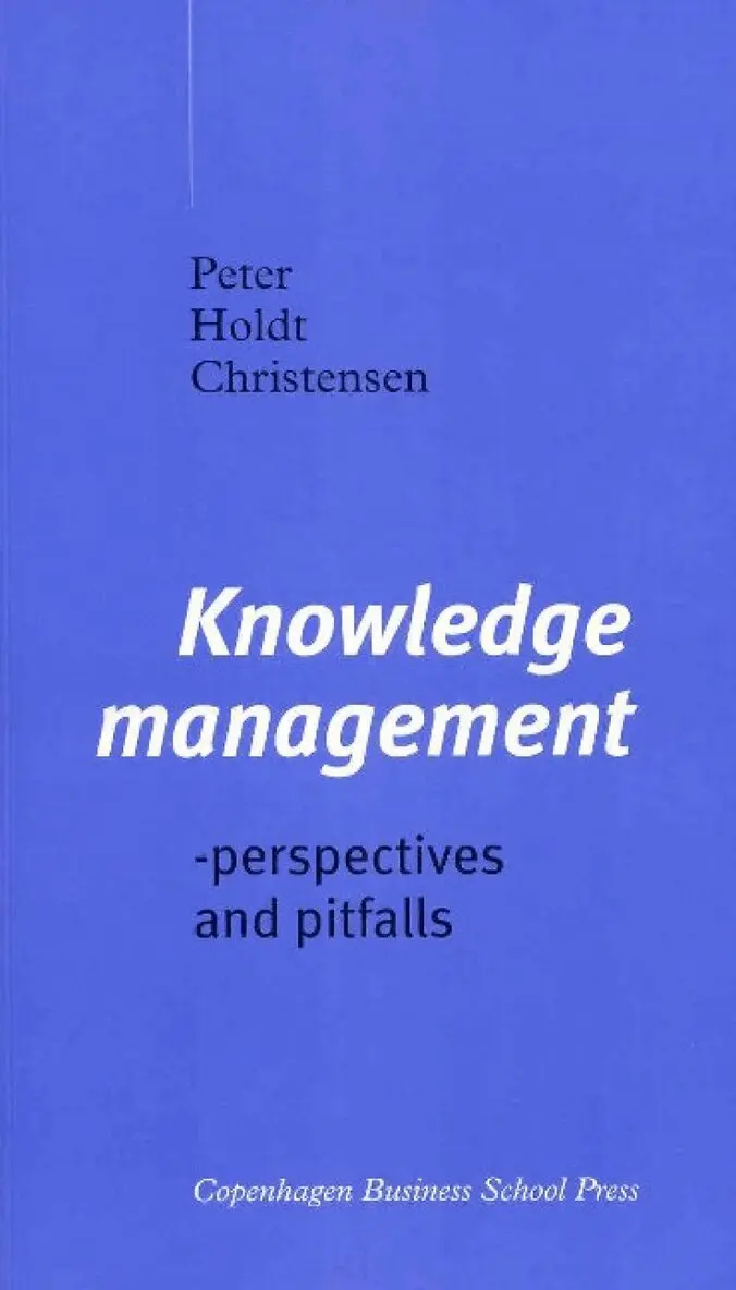 Peter Holdt Christensen - Knowledge Management, Häftad. Tillgänglighet: Lägg i varukorg