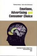 Emotions, advertising and consumer choice
