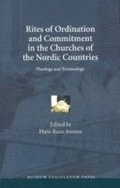 Rites of Ordination and Commitment in the Churches of the Nordic Countries