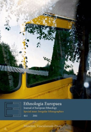 Tom O'Dell, Robert Willim - Ethnologia Europaea Journal of European Ethnology, Häftad