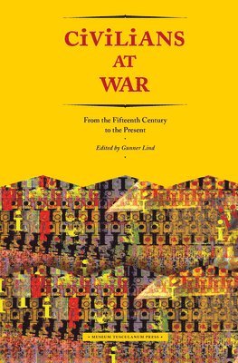 Gunner Lind - Civilians at War, Inbunden. Tillgänglighet: Lägg i varukorg