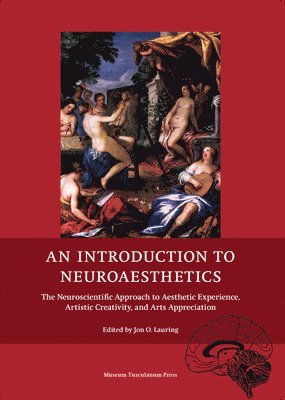 Jon O. Lauring - Introduction to Neuroaesthetics, Häftad
