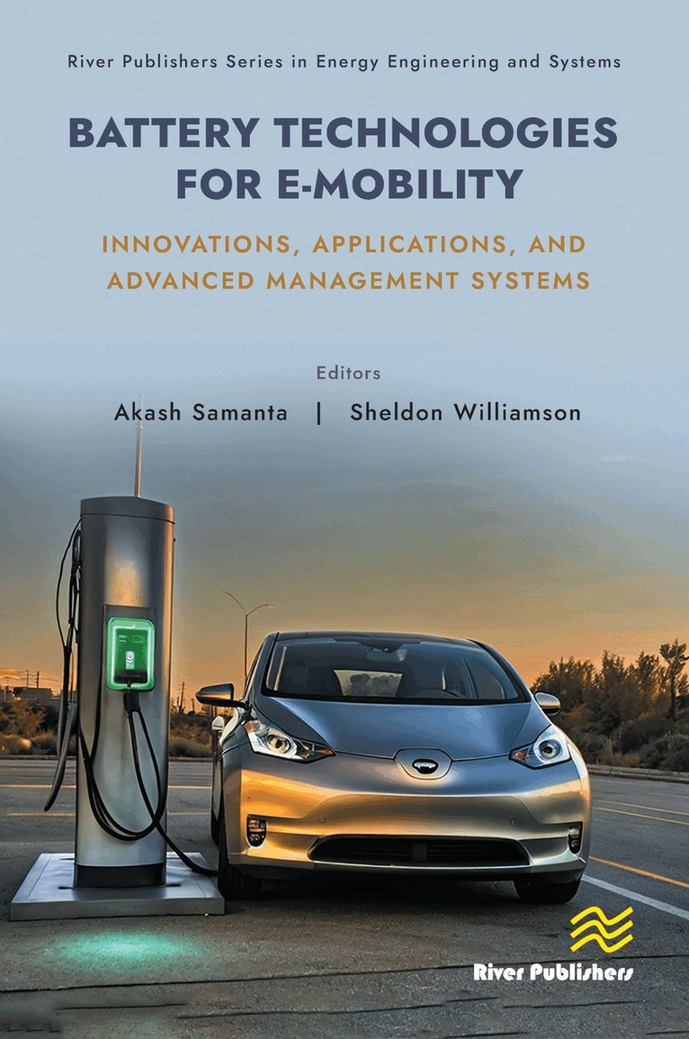 Akash Samanta, Sheldon Williamson - Battery Technologies for E-Mobility, Inbunden
