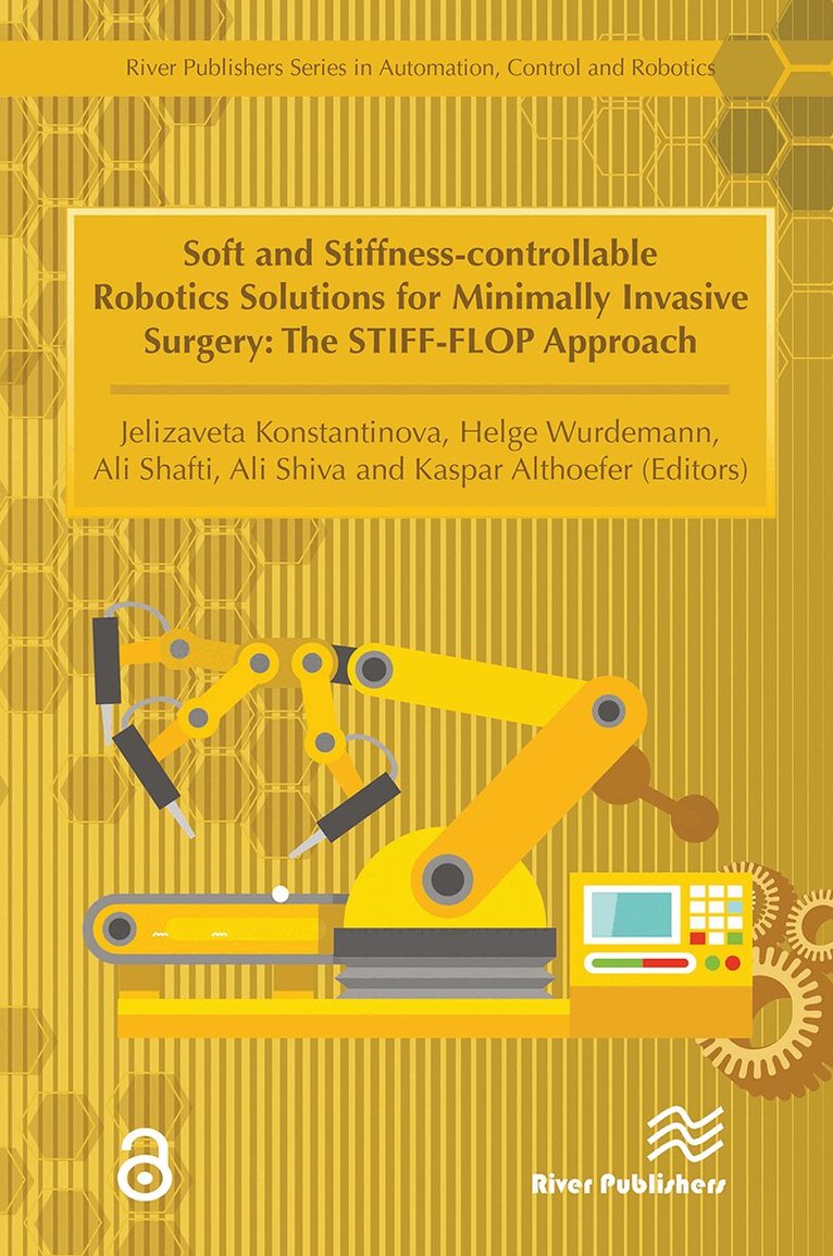 Jelizaveta Konstantinova, Helge Wurdemann, Ali Shafti - Soft and Stiffness-controllable Robotics Solutions for Minimally Invasive Surgery, Häftad