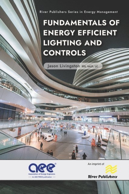Jason Livingston - Fundamentals of Energy Efficient Lighting and Controls, E-bok