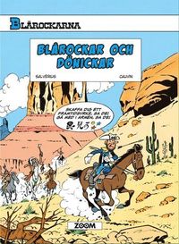 Blrockarna. Blrockar och dnickar