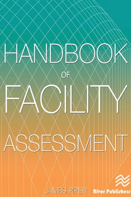 James E. Piper - Handbook of Facility Assessment, E-bok