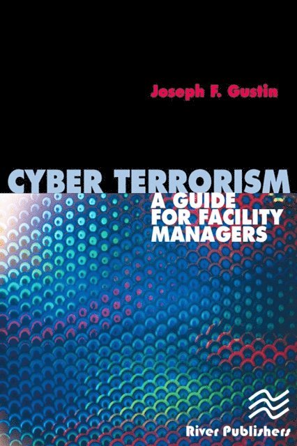 Joseph F. Gustin - Cyber Terrorism, E-bok