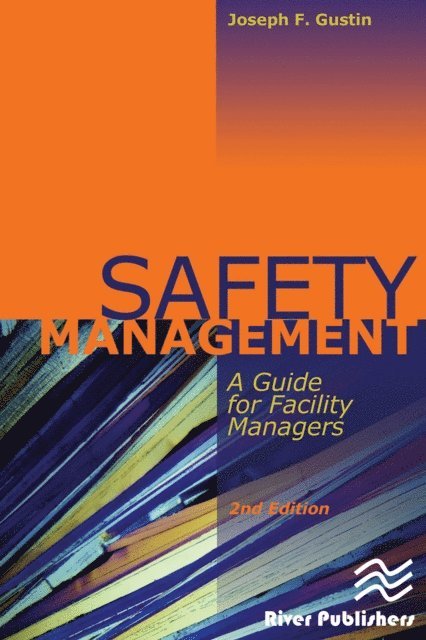 Joseph F. Gustin - Safety Management, E-bok