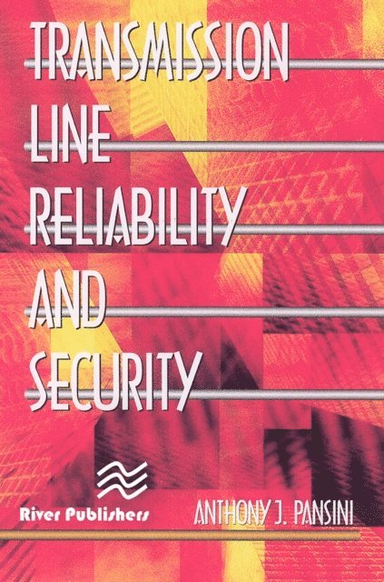 Anthony J. Pansini - Transmission Line Reliability and Security, E-bok