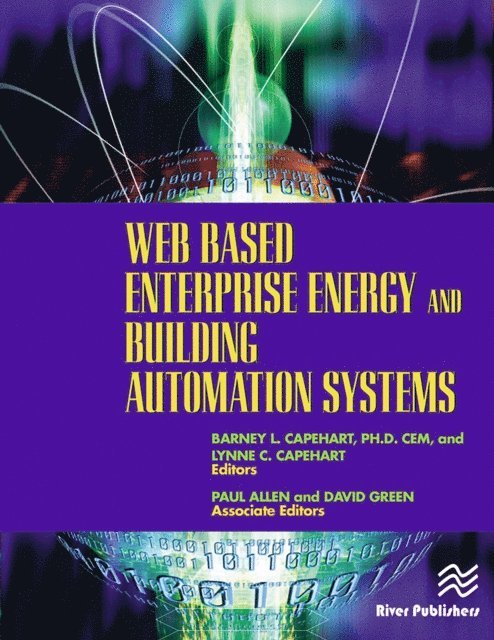 Lynne C. Capehart, Barney L. Capehart - Web Based Enterprise Energy and Building Automation Systems, E-bok