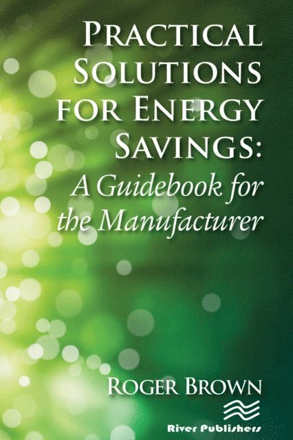 Roger Brown - Practical Solutions for Energy Savings, E-bok
