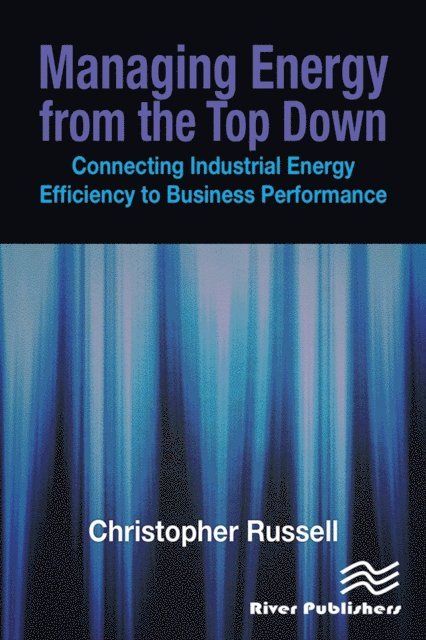 Christopher Russell - Managing Energy From the Top Down, E-bok