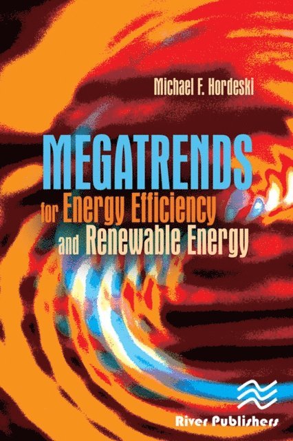 Michael Frank Hordeski - Megatrends for Energy Efficiency and Renewable Energy, E-bok