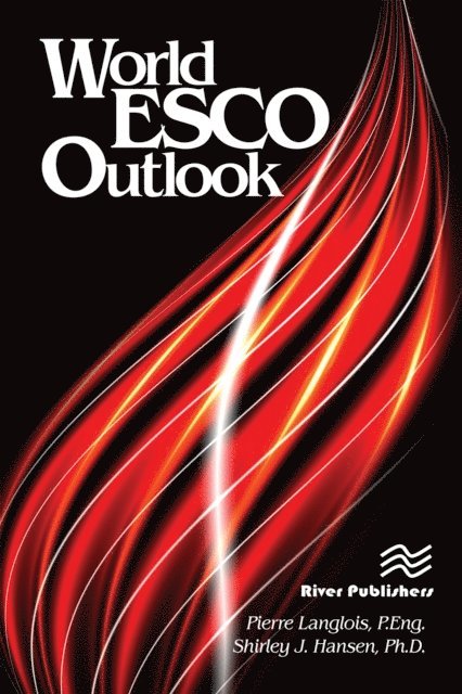 Shirley J. Hansen, Pierre Langlois - World ESCO Outlook, E-bok