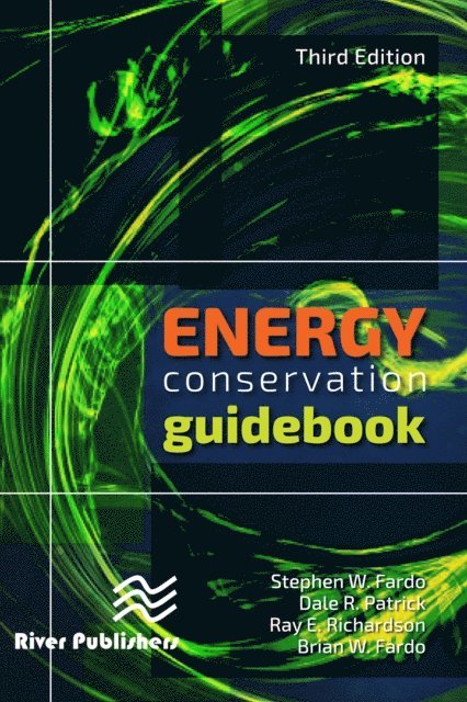 Brian W. Fardo, Ray E. Richardson, Stephen W. Fardo, Dale R. Patrick - Energy Conservation Guidebook, Third Edition, E-bok