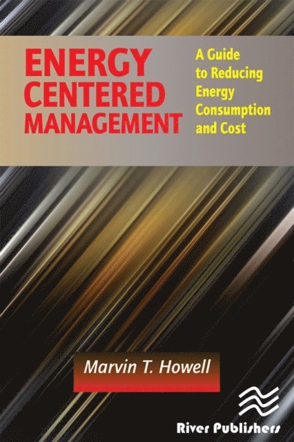 Marvin T. Howell - Energy Centered Management, E-bok