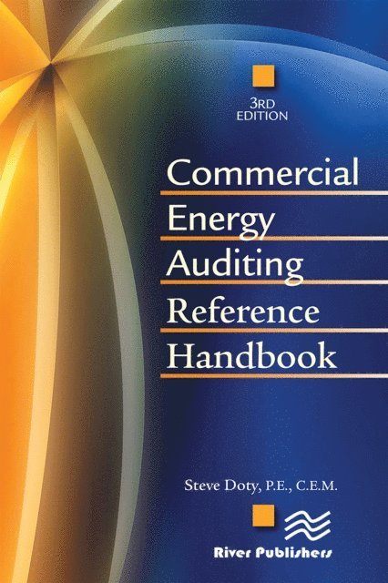 Steve Doty - Commercial Energy Auditing Reference Handbook, Third Edition, E-bok