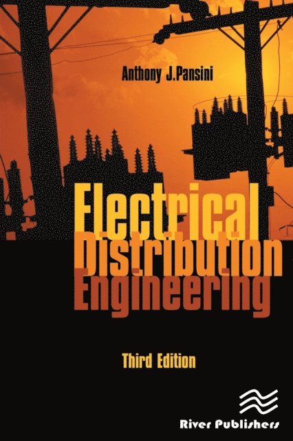 Anthony J. Pansini - Electrical Distribution Engineering, Third Edition, E-bok
