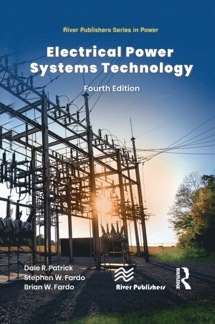 Brian W. Fardo, Stephen W. Fardo, Dale R. Patrick - Electrical Power Systems Technology, E-bok