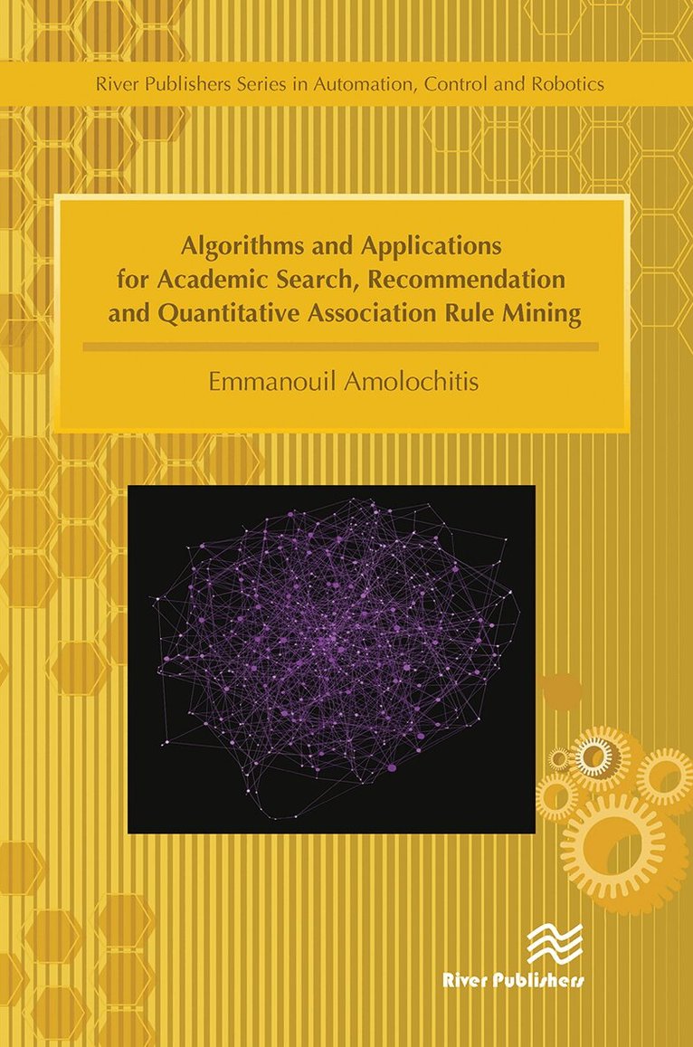 Emmanouil Amolochitis - Algorithms and Applications for Academic Search, Recommendation and Quantitative Association Rule Mining, Häftad