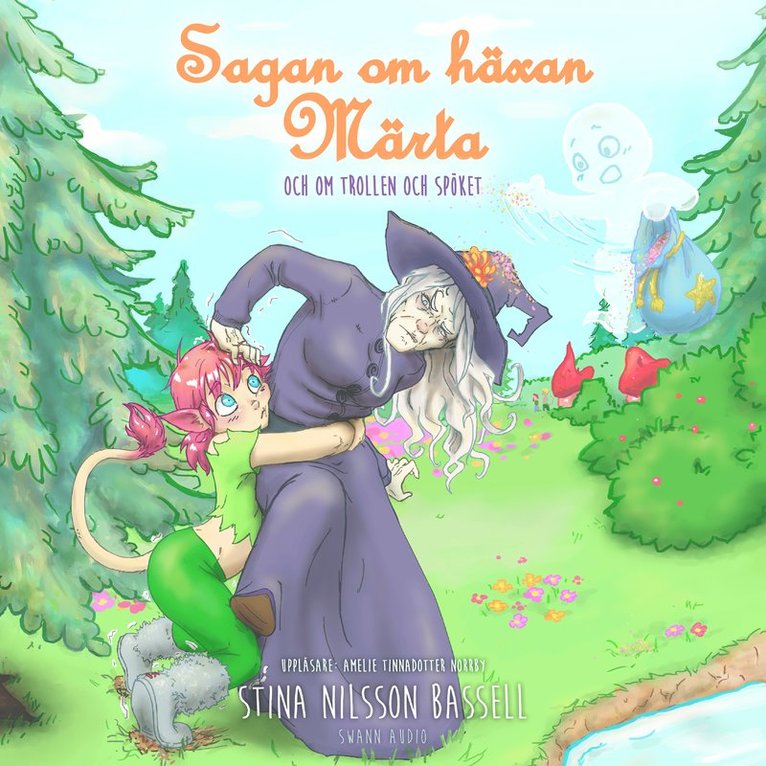Stina Nilsson Bassell - Sagan om häxan Märta - och om trollen och spöket, Ljudbok