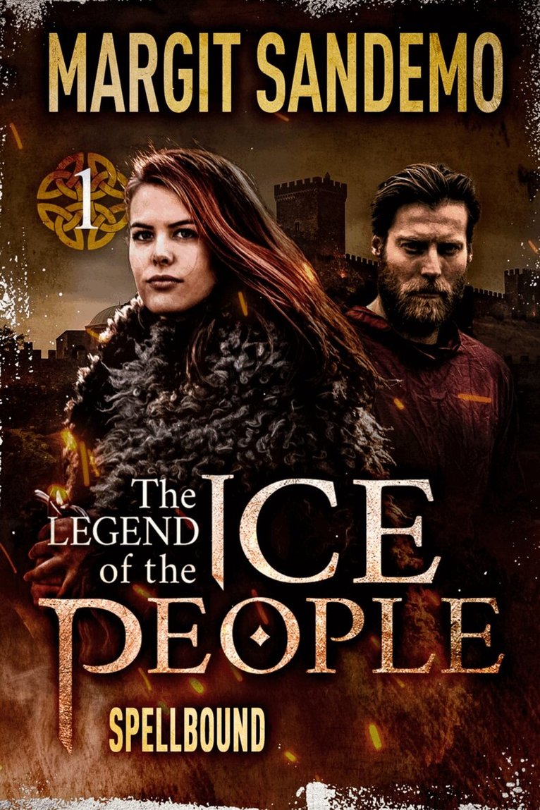 Margit Sandemo - The Ice People 1 - Spellbound, E-bok