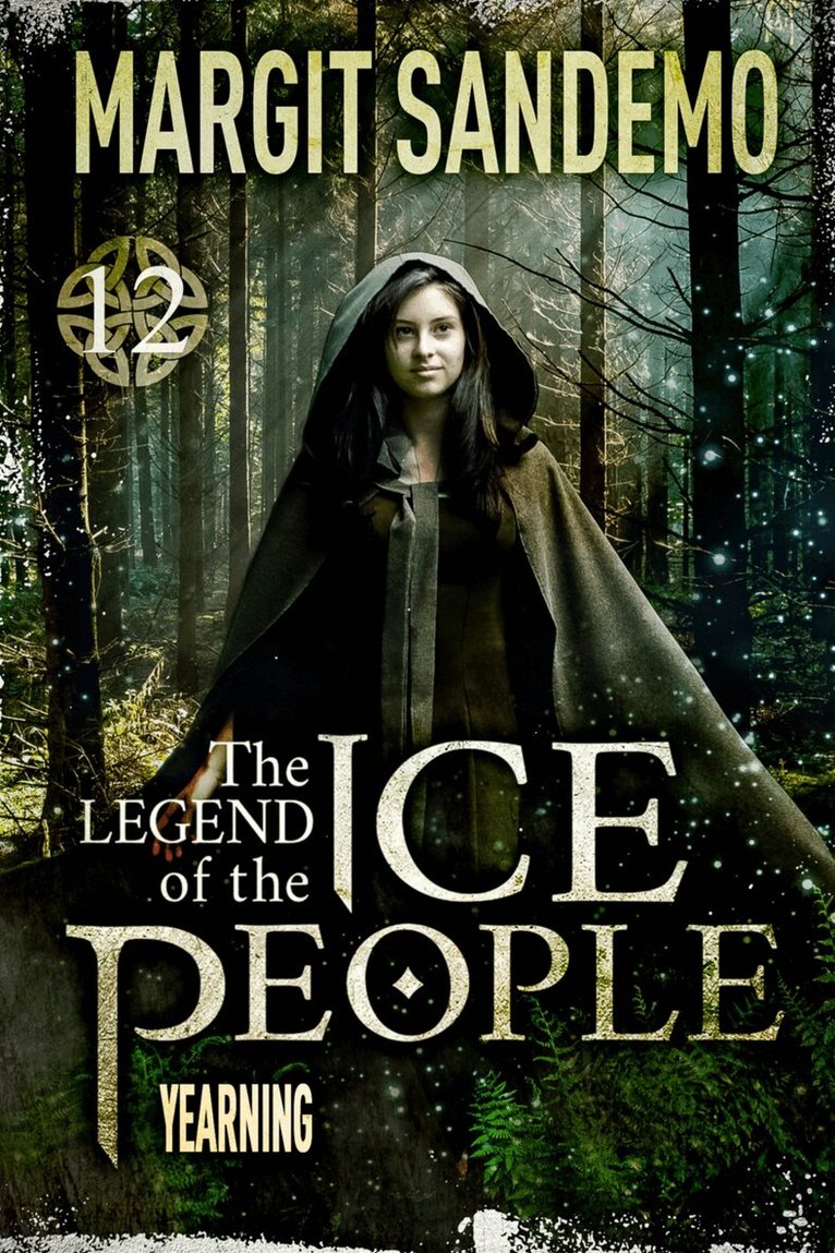 Margit Sandemo - The Ice People 12 - Yearning, E-bok