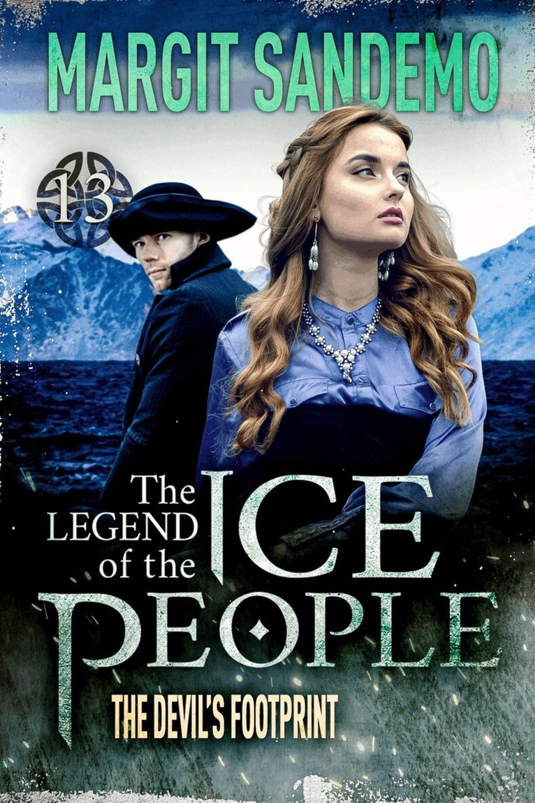 Margit Sandemo - The Ice People 13 - The Devil’s Footprint, E-bok