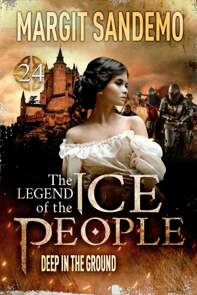 Margit Sandemo - The Ice People 24 - Deep in the Ground, E-bok