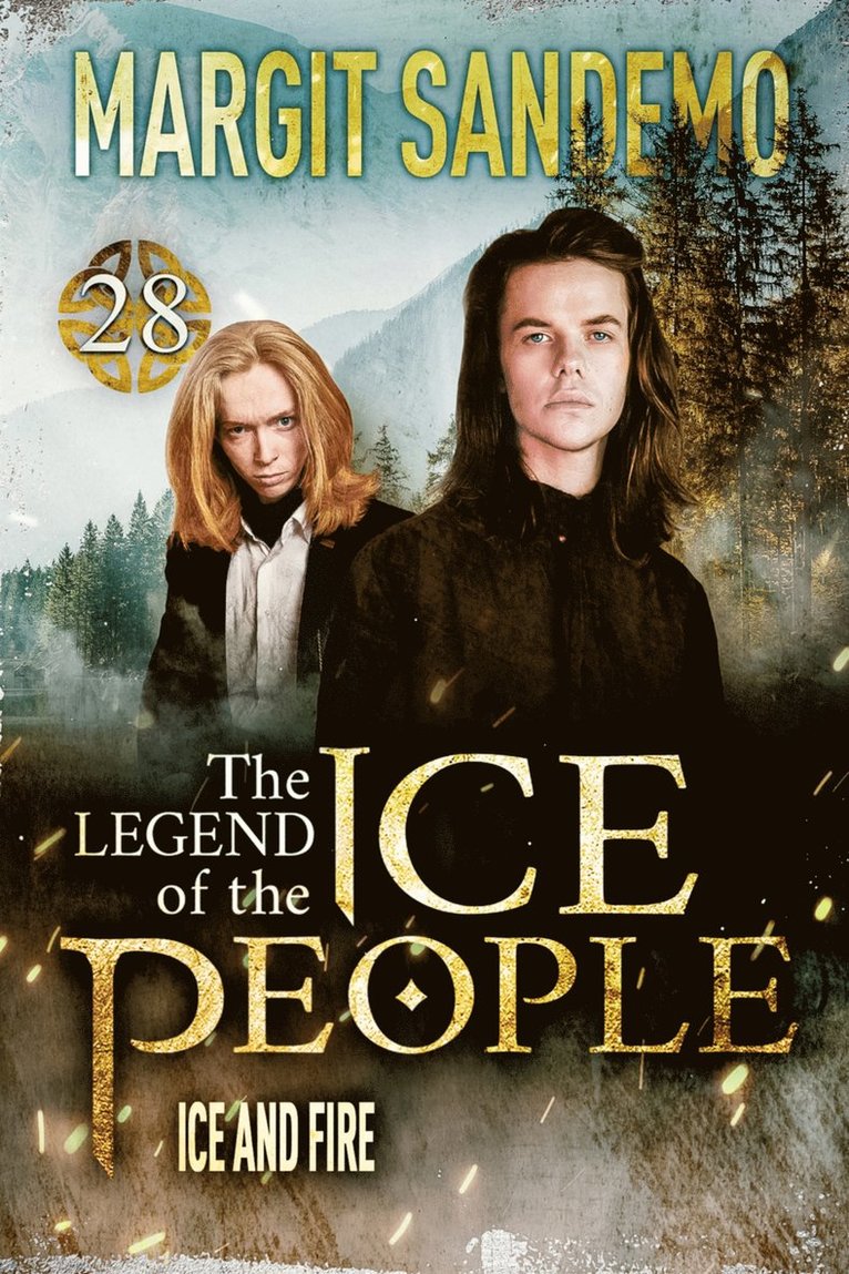 Margit Sandemo - The Ice People 28 - Ice and Fire, E-bok