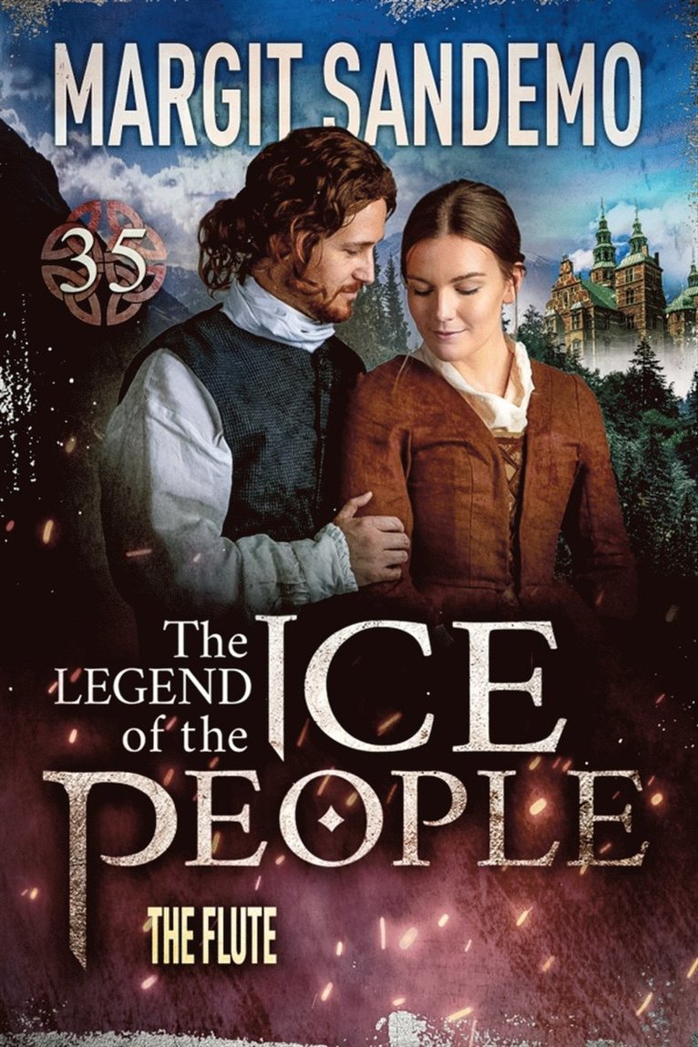 Margit Sandemo - The Ice People 35 - The Flute, E-bok