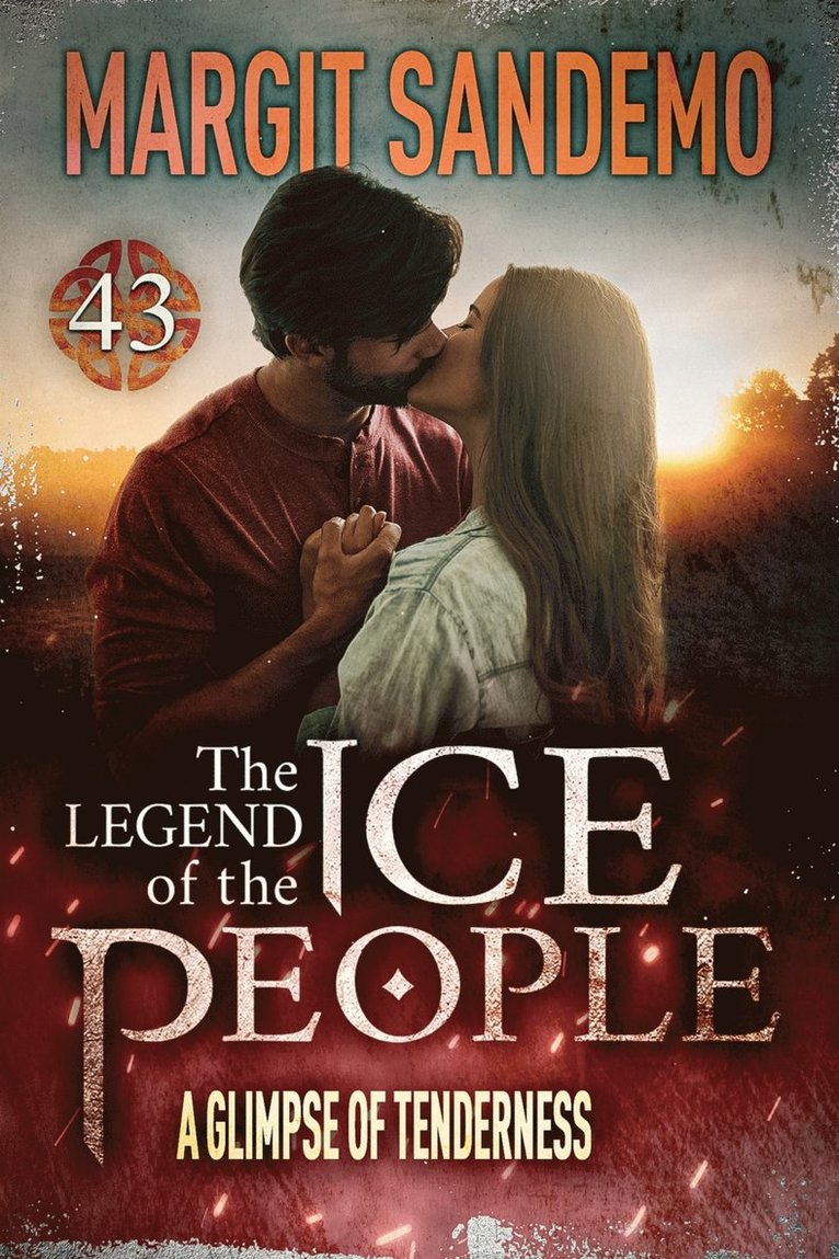 Margit Sandemo - The Ice People 43 - A Glimpse of Tenderness, E-bok