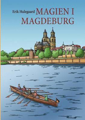 Erik Hulegaard - Magien i Magdeburg, Häftad. Tillgänglighet: Lägg i varukorg