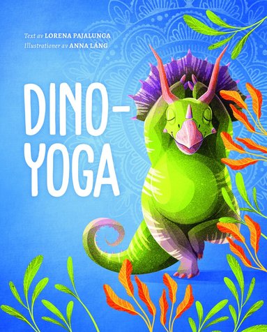 Lorena V. Pajalunga - Dino-Yoga, Inbunden