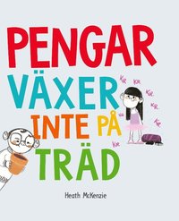 Pengar växer inte på träd